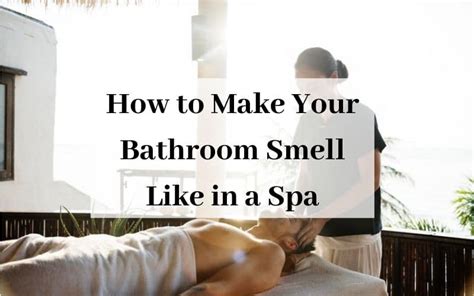 How do I make my shower smell like a spa?