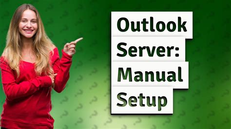 How do I manually connect to Outlook server?