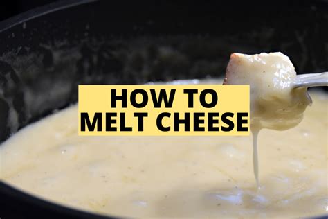 How do I melt cheese?