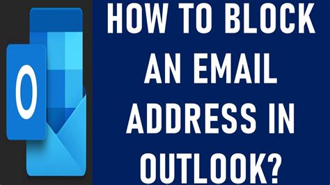 How do I permanently block an email address Outlook?