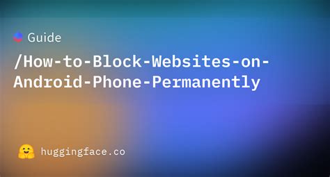 How do I permanently block websites on my Android phone?