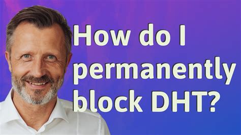 How do I permanently stop DHT?