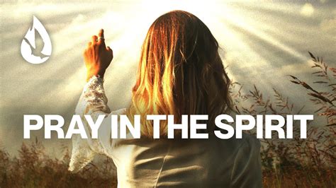 How do I pray in the spirit?