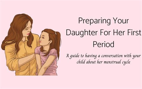 How do I prepare my daughter for her first period?