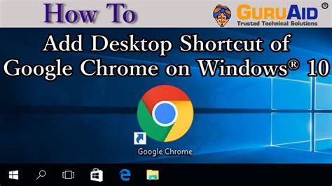 How do I put a Google Chrome shortcut on my desktop?