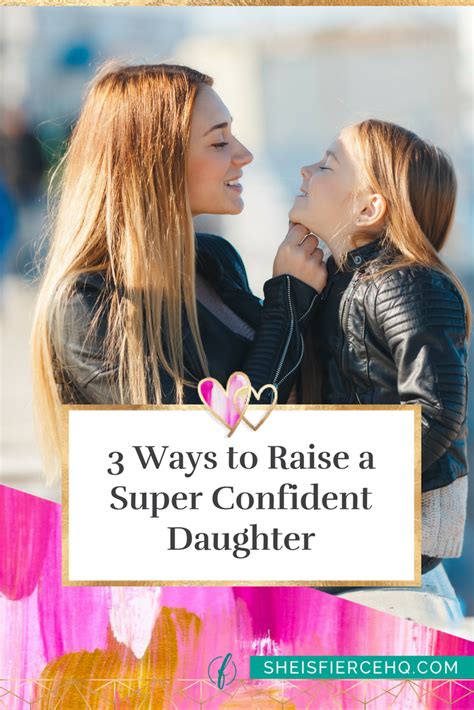 How do I raise a confident daughter?