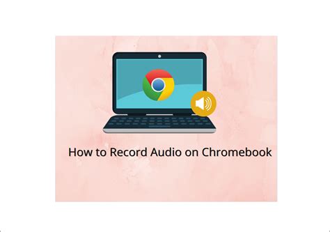 How do I record video and sound on my Chromebook?