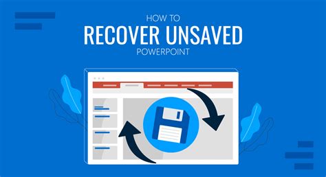 How do I recover an unsaved slide?