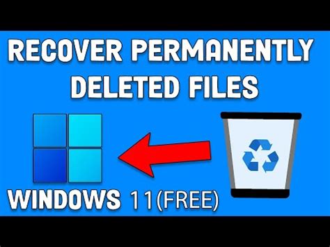 How do I recover permanently deleted files in Windows 11?