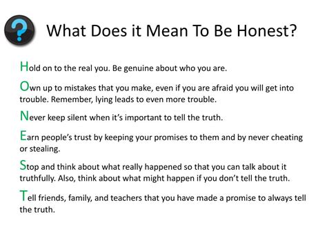 How do I remember to be honest?