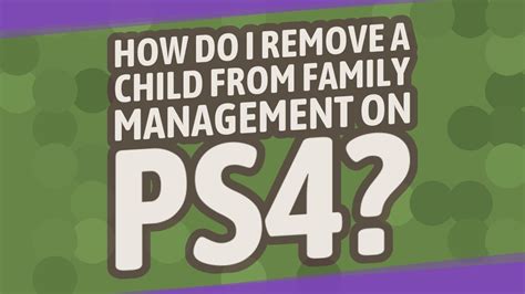 How do I remove my child from PlayStation family?
