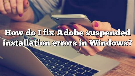 How do I resolve an Adobe problem?