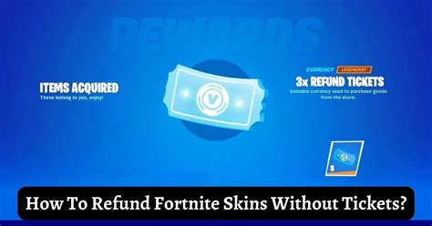 How do I return something on Fortnite without tickets?