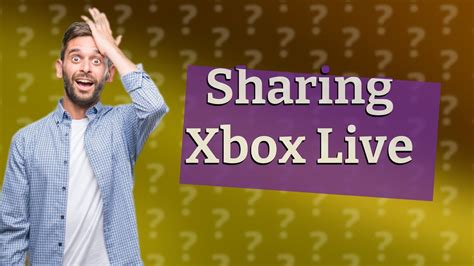 How do I share Xbox Live between two Xboxes?