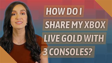 How do I share my Xbox Live Gold?