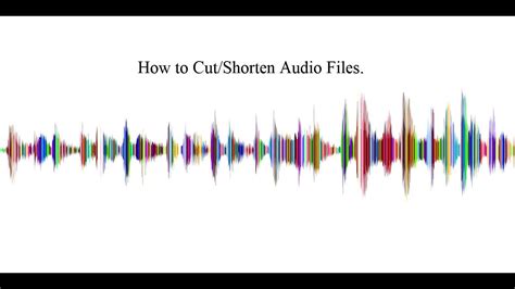 How do I shorten the length of an audio file?