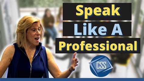 How do I speak professionally?