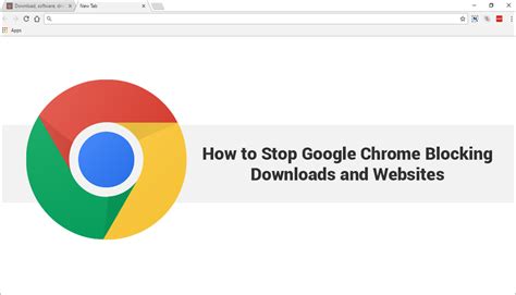 How do I stop Chrome blocking content?