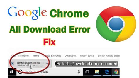 How do I stop Chrome from failing downloads?