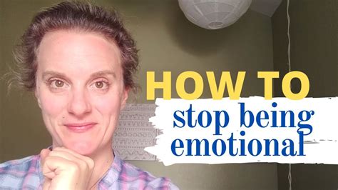 How do I stop being emotionally sensitive?