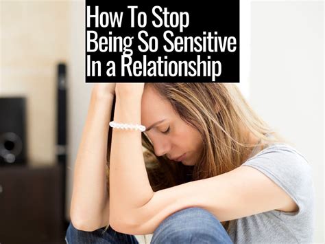 How do I stop being so sensitive?