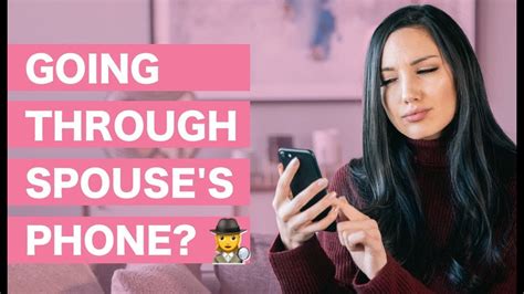 How do I stop going through my spouse's phone?