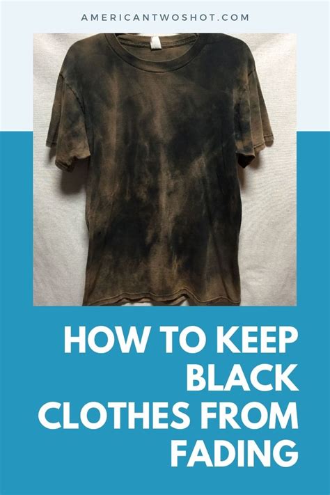 How do I stop my black clothes from fading?