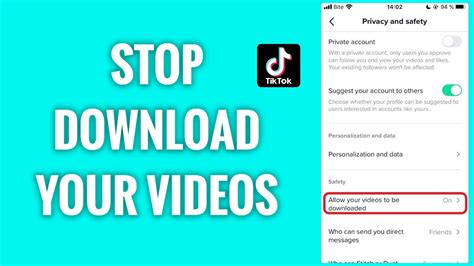 How do I stop people from downloading my TikTok videos?