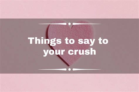 How do I tell my crush I'm interested?