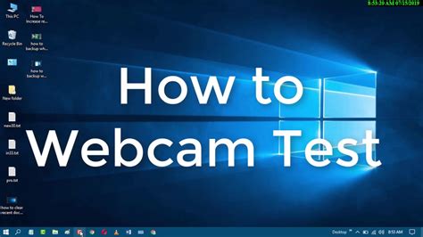 How do I test my webcam on Windows 10?