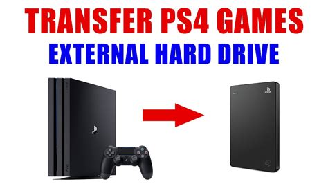 How do I transfer games from external hard drive to PS4?