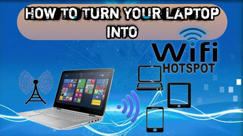 How do I turn my Windows laptop into a Wi-Fi hotspot?