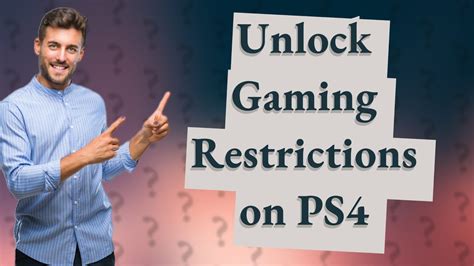 How do I turn off game restrictions on PS4?