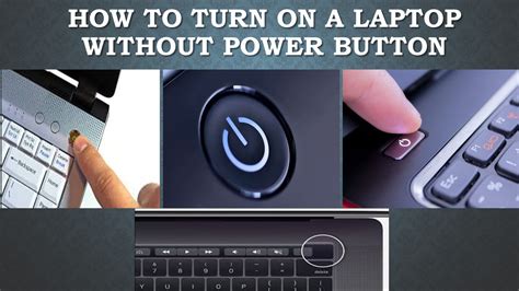 How do I turn on my HP laptop without the power button?