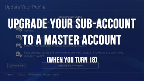 How do I upgrade my PSN sub account to master?
