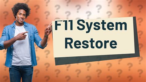 How do I use F11 for system restore?