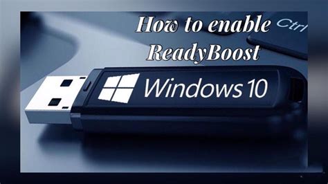 How do I use ReadyBoost on Windows 10?