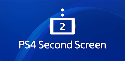 How do I use second screen on PS app?