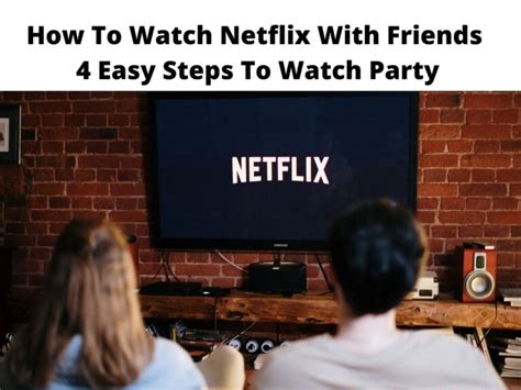 How do I watch Netflix with friends on my MacBook?