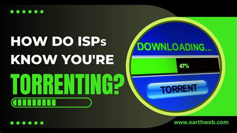 How do ISPs know you're Torrenting?