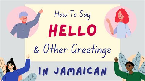 How do Jamaicans say hello?