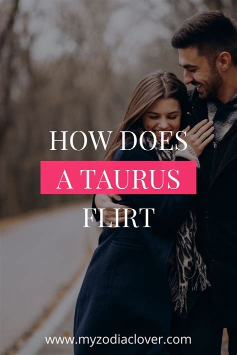 How do Taurus flirt?