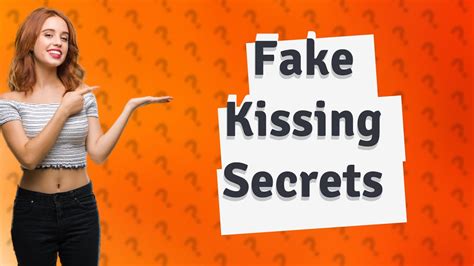 How do actors fake kiss?