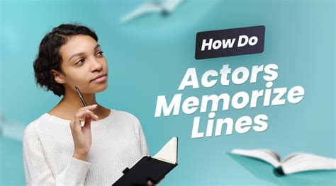 How do actors memorize their lines?