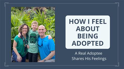 How do adoptees feel about being adopted?