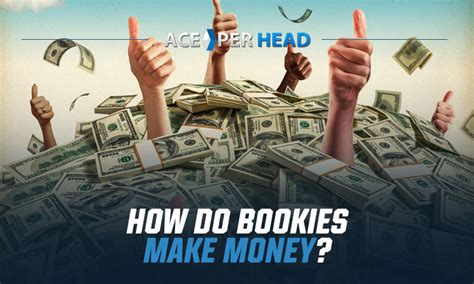 How do bookies make money?