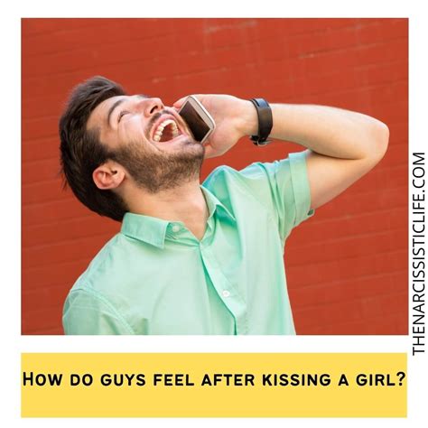 How do boys feel after kissing a girl?