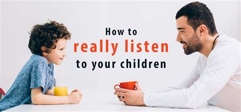 How do children know you are listening to them?
