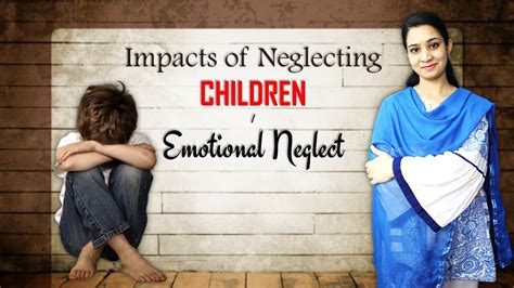 How do emotionally neglected children act?