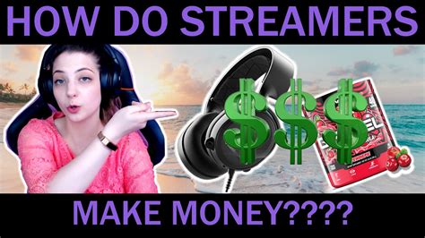 How do gaming streamers make money?